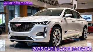 First Look New 2025 Cadillac Eldorado A Legendary Return to Luxury [upl. by Sirapal]