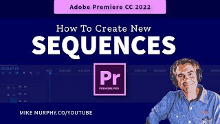 Premiere Pro How To Create New Sequences [upl. by Lehrer]