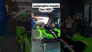 Lamborghini mundur dari WEC lamborghini WEC [upl. by Cleave]