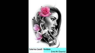 Caterina Caselli  Perdono rmx Mr Cloanto [upl. by Chenay]