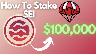 How to Stake SEI to Earn Airdrops and Passive Income [upl. by Gilbart766]