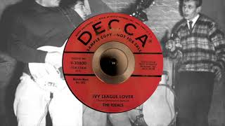 The Ideals  IVY LEAGUE LOVER 1959 [upl. by Noirb]