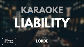 Lorde  Liability Karaoke [upl. by Maurilla]