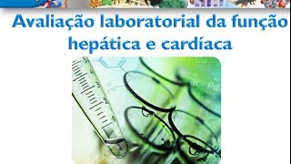 Bioquímica Clínica Avaliação laboratorial da função hepática [upl. by Vharat528]