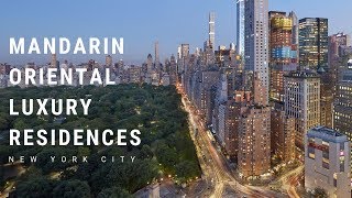 The Residences at the Mandarin Oriental New York City  Step Inside [upl. by Chitkara]