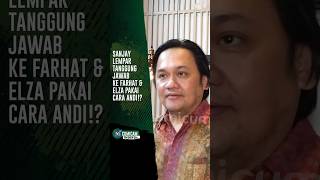 Sanjay Lempar Tanggung Jawab Ke Farhat amp Elza Pakai Cara Andi [upl. by Eseerahs574]