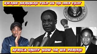 KWAME NKRUMAH SPEECH ABOUT AFRICA UNITY IN 1963 [upl. by Ahsiekin]