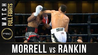 Morrell Jr vs Rankin FULL FIGHT November 2 2019  PBC on FS1 [upl. by Farmelo966]