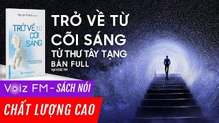 Sách nói Trở Về Từ Cõi Sáng Tử Thư Tây Tạng  Nguyên Phong  Voiz FM  Bản FULL Đặc biệt [upl. by Laved919]