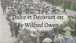 Dulce et Decorum Est by Wilfred Owen – read by Arthur L Wood [upl. by Gareri131]