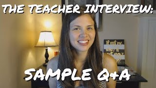 The Teacher Interview Sample Questions amp Answers [upl. by Ynohtnael]