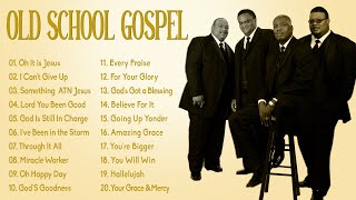 200 GREAEST OLD SCHOOL GOSPEL SONG OF ALL TIME  Best Old Fashioned Black Gospel Music [upl. by Emyle710]