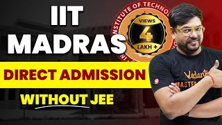 IIT Without JEE  IIT Madras  BSc in Computer Science and Data Analytics  Complete Details [upl. by Orfinger]