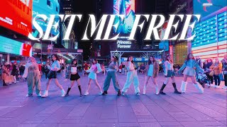 KPOP IN PUBLIC NYC SET ME FREE  TWICE 트와이스 Dance Cover [upl. by Dora660]