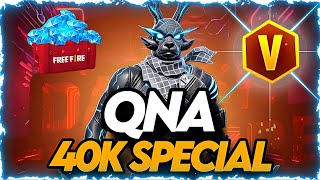 40K SPECIAL  QNA [upl. by Ritch]