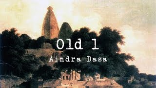 Old 1  Aindra Dasa [upl. by Choong]