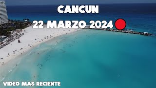 CANCUN AL MOMENTO🚨22 MARZO 2024  PLAYA FORUM [upl. by Anitnamaid24]