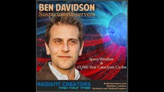 Ben Davidson Of Suspicious Observers Space Weather and 12000 Year Cataclysm Cycles [upl. by Annayak]