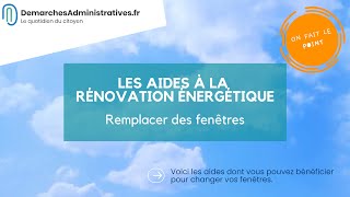 Remplacer des fenêtres  quelles sont les aides à la rénovation énergétique [upl. by Katinka]