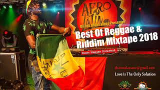 2018 Best Of Reggae amp Riddims Collections Feat Chronixx Busy Signal Chris Martin Romain Virgo [upl. by Eelirem]