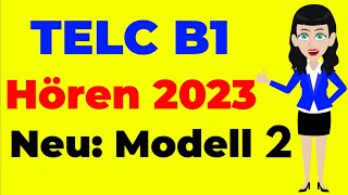 TELC B1 Hören 2023   Telc amp DTZ amp ÖSD  Prüfung Hörverstehen Neu Modell 2 [upl. by Adas]