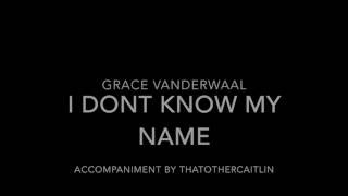 Grace Vanderwaal  I Dont Know My Name Karaoke from Americas Got Talent [upl. by Ahsot790]