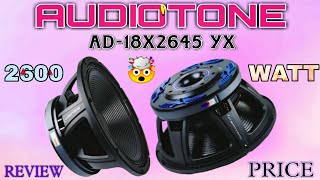 Audiotone 18 inch 2600 watt speaker price and review  part  4 [upl. by Ruffina951]