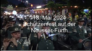 Schützenfest auf der NeusserFurth 23 Fackelzug Am 18 Mai 2024 [upl. by Anelliw]