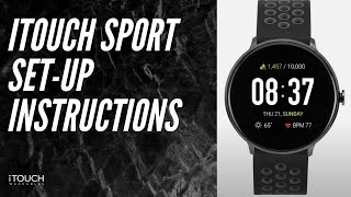 iTouch Sport Smartwatch  SetUp Instructions [upl. by Mathre]