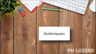 Teil 5 Partielle Integration [upl. by Regine287]