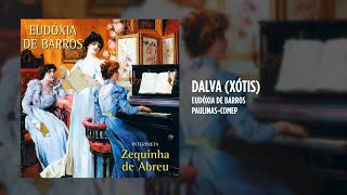 Eudóxia de Barros  Dalva Xótis [upl. by Angil]