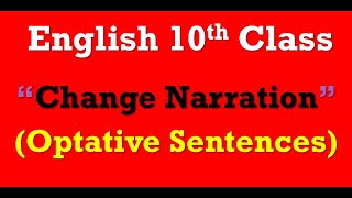 Change Narration Optative Sentences How to change optative sentence to indirect speech [upl. by Ontina230]