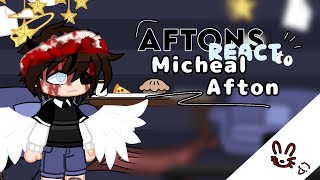 ☆  Aftons react to Micheal Afton [upl. by Eiliab]