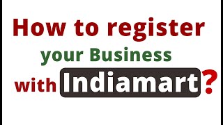 How to register business in indiamart  इंडियामार्ट पर कैसे रजिस्टर करें  2022 mysmartsupport [upl. by Nerb]