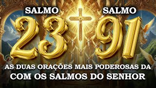 Salmo 91 e Salmo 23 Descubra o poder dos Salmos mais poderosos da Bíblia [upl. by Bevis853]