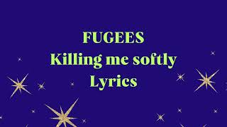 Fugees Killing me softly lyrics [upl. by Nirb]