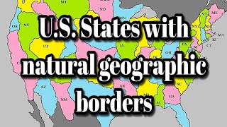 US States with natural geographic borders [upl. by Polash]