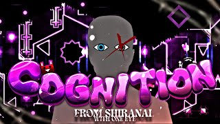 I Beat COGNITION With ONE EYE  Geometry Dash [upl. by Apoor441]