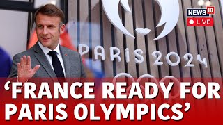 Paris Olympics 2024 LIVE  France Ready For Paris Olympics  Paris Olympics LIVE News  N18G [upl. by Tannenwald242]