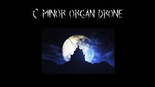 C Minor Organ Drone  For Musical Improv [upl. by Naujet]