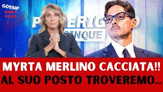 🛑MYRTA MERLINO CACCIATA DA POMERIGGIO 5 AL SUO POSTO TROVEREMO [upl. by Sarena469]