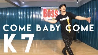 COME BABY COME  K7  Hiphop Basic Old School by BOSS bossdancestudiopattaya [upl. by Esther]