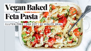 Vegan Baked Feta Pasta [upl. by Baylor]