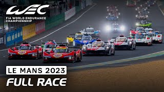 Full Race I 2023 24 Hours of Le Mans I FIA WEC [upl. by Nodnyl]