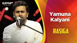 Yamuna Kalyani  Rasiga  Music Mojo Season 6  Kappa TV [upl. by Bilek]