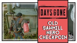 Days Gone Old Sawmill Nero Checkpoint Solution [upl. by Mahan]