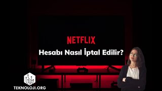 Netflix İptal Etme  Netflix Hesabı Nasıl İptal Edilir [upl. by Gyatt991]