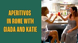 Aperitivos in Rome with Giada De Laurentiis and Katie Parla [upl. by Crawford]