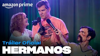 Hermanos  Tráiler oficial  Amazon Prime [upl. by Mosnar207]