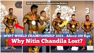 Nitin Chandila Lost Posing Comparison  WBPF World Bodybuilding Championship 2024 LIVE Maldives [upl. by Peta978]